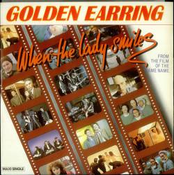 Golden Earring : When the Lady Smile